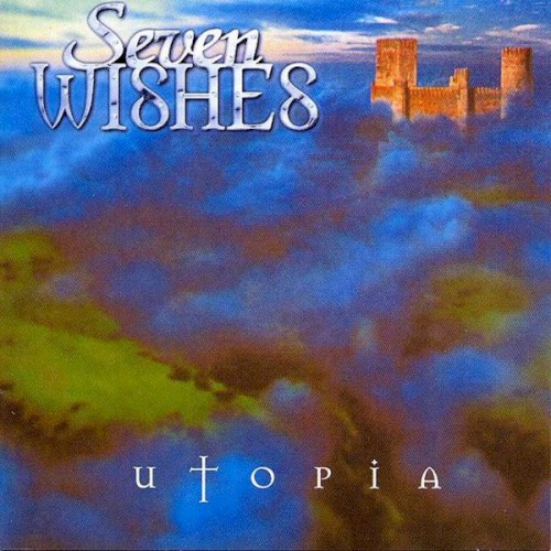Seven Wishes - Utopia